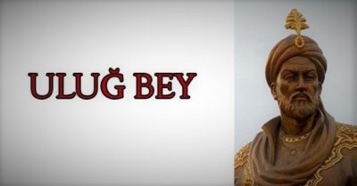 Who is Ulug Bey, a Turkish mathematician